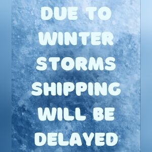 ❄️❄️❄️Shipping Delays❄️❄️❄️